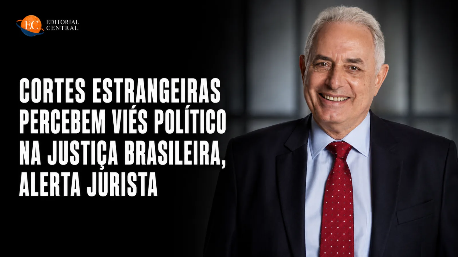 Post destacando declaração de jurista sobre viés político na Justiça brasileira percebido por cortes estrangeiras